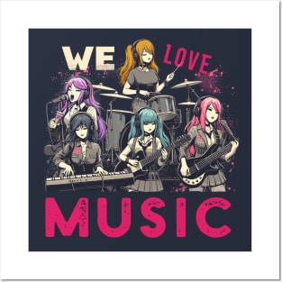 We Love Music Anime Manga School Band Kawaii Waifu Otaku Posters and Art